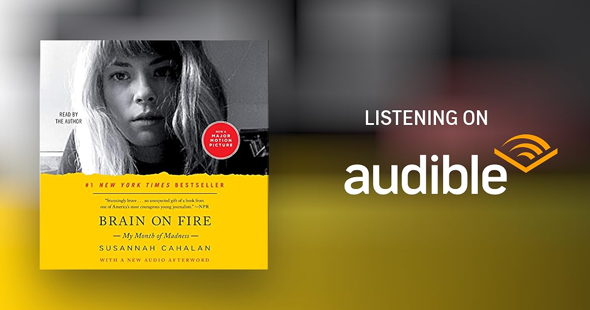 Brain on Fire by Susannah Cahalan Audiobook